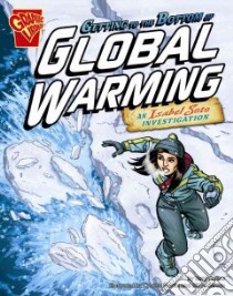 Getting to the Bottom of Global Warming libro in lingua di Collins Terry, Martin Cynthia (ILT), Anderson Bill (ILT), Moran Joseph M. (CON)