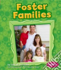 Foster Families libro in lingua di Schuette Sarah L., Saunders-Smith Gail (CDR)