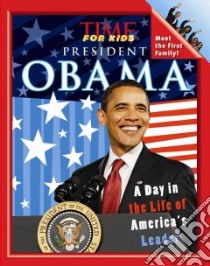 Time for Kids President Obama libro in lingua di Cutler Nellie Gonzalez (EDT), Rosenbloom Jonathan (EDT)