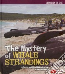 The Mystery of Whale Strandings libro in lingua di Rake Jody Sullivan