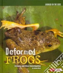 Deformed Frogs libro in lingua di Allen Kathy