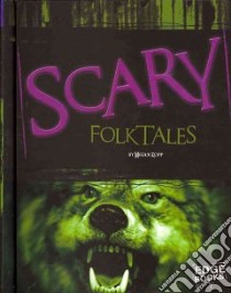 Scary Folktales libro in lingua di Kopp Megan