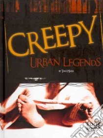 Creepy Urban Legends libro in lingua di O'Shei Tim