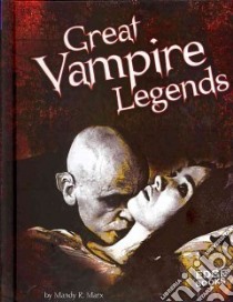 Great Vampire Legends libro in lingua di Marx Mandy R.