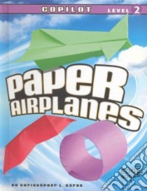 Paper Airplanes: Co-Pilot, Level 2 libro in lingua di Harbo Christopher L.