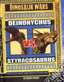 Deinonychus Vs. Styracosaurus libro in lingua di O'Hearn Michael