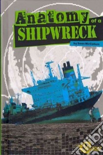 Anatomy of a Shipwreck libro in lingua di McCollum Sean, Broadwater John D. (CON)