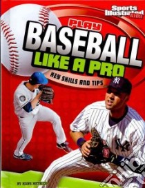 Play Baseball Like a Pro libro in lingua di Hetrick Hans
