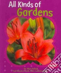 All Kinds of Gardens libro in lingua di Schuh Mari