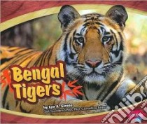Bengal Tigers libro in lingua di Sirota Lyn A., Saunders-Smith Gail (EDT), Dewey Tanya Ph.D. (CON)