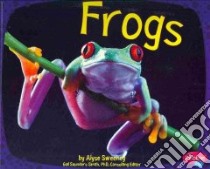 Frogs libro in lingua di Sweeney Alyse, Saunders-Smith Gail (EDT)