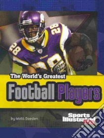 The World's Greatest Football Players libro in lingua di Doeden Matt