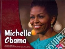 Michelle Obama libro in lingua di Raatma Lucia, Saunders-Smith Gail (EDT)
