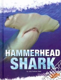 Hammerhead Shark libro in lingua di Rake Jody Sullivan, Shores Lori (EDT)