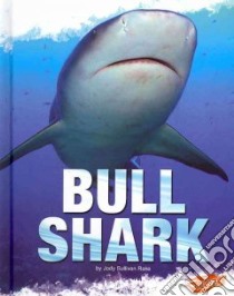 Bull Shark libro in lingua di Rake Jody Sullivan, Shores Lori (EDT)
