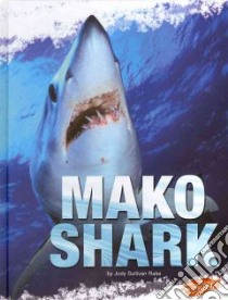 Mako Shark libro in lingua di Rake Jody Sullivan