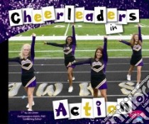 Cheerleaders in Action libro in lingua di Jones Jen, Saunders-Smith Gail (EDT)