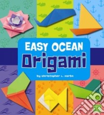 Easy Ocean Origami libro in lingua di Harbo Christopher L.