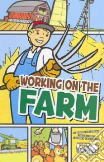 Working on the Farm libro in lingua di Mortensen Lori, Thompson Jeffrey (ILT)