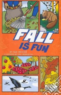 Fall Is Fun libro in lingua di Meister Cari, Lingenfelter Jim (ILT)