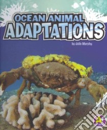 Ocean Animal Adaptations libro in lingua di Murphy Julie
