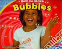 How to Make Bubbles libro in lingua di Shores Erika L., Saunders-Smith Gail (EDT)