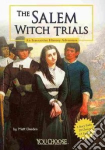 The Salem Witch Trials libro in lingua di Doeden Matt, Woodward Walter W. (CON)