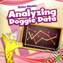 Analyzing Doggie Data libro in lingua di Aboff Marcie, Koomen Michele (CON)