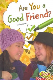 Are You a Good Friend? libro in lingua di Jones Jen