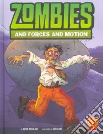 Zombies and Forces and Motion libro in lingua di Weakland Mark, Gervasio (ILT)