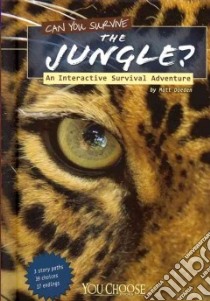 Can You Survive the Jungle? libro in lingua di Doeden Matt