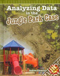 Analyzing Data in the Jungle Park Case libro in lingua di Einspruch Andrew