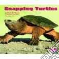 Snapping Turtles libro in lingua di Thomas Elizabeth