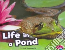 Life in a Pond libro in lingua di Hammersmith Craig