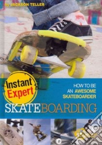 Skateboarding libro in lingua di Teller Jackson