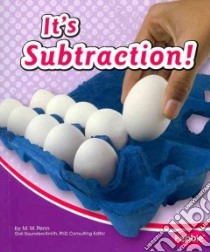 It's Subtraction! libro in lingua di Penn M. W.