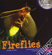Fireflies libro in lingua di Dunn Mary R., Saunders-Smith Gail (CON)