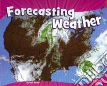 Forecasting Weather libro in lingua di Sievert Terri