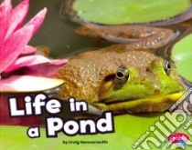 Life in a Pond libro in lingua di Hammersmith Craig
