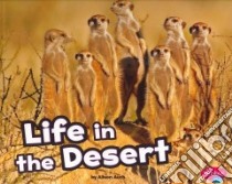 Life in the Desert libro in lingua di Auch Alison