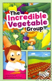 The Incredible Vegetable Group libro in lingua di Aboff Marcie, Poling Kyle (ILT)