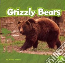 Grizzly Bears libro in lingua di Kolpin Molly