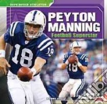 Peyton Manning libro in lingua di Artell Mike