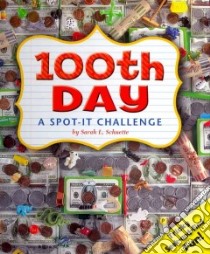 100th Day libro in lingua di Schuette Sarah L.