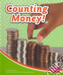Counting Money! libro in lingua di Penn M. W., Saunders-Smith Gail (EDT)