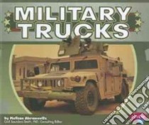 Military Trucks libro in lingua di Abramovitz Melissa