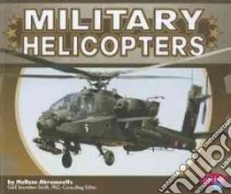 Military Helicopters libro in lingua di Abramovitz Melissa, Saunders-Smith Gail (EDT)