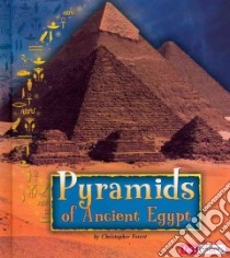 Pyramids of Ancient Egypt libro in lingua di Forest Christopher