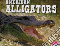 American Alligators libro in lingua di Potts Steve, Saunders-Smith Gail (EDT)