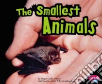 The Smallest Animals libro in lingua di Peterson Megan Cooley